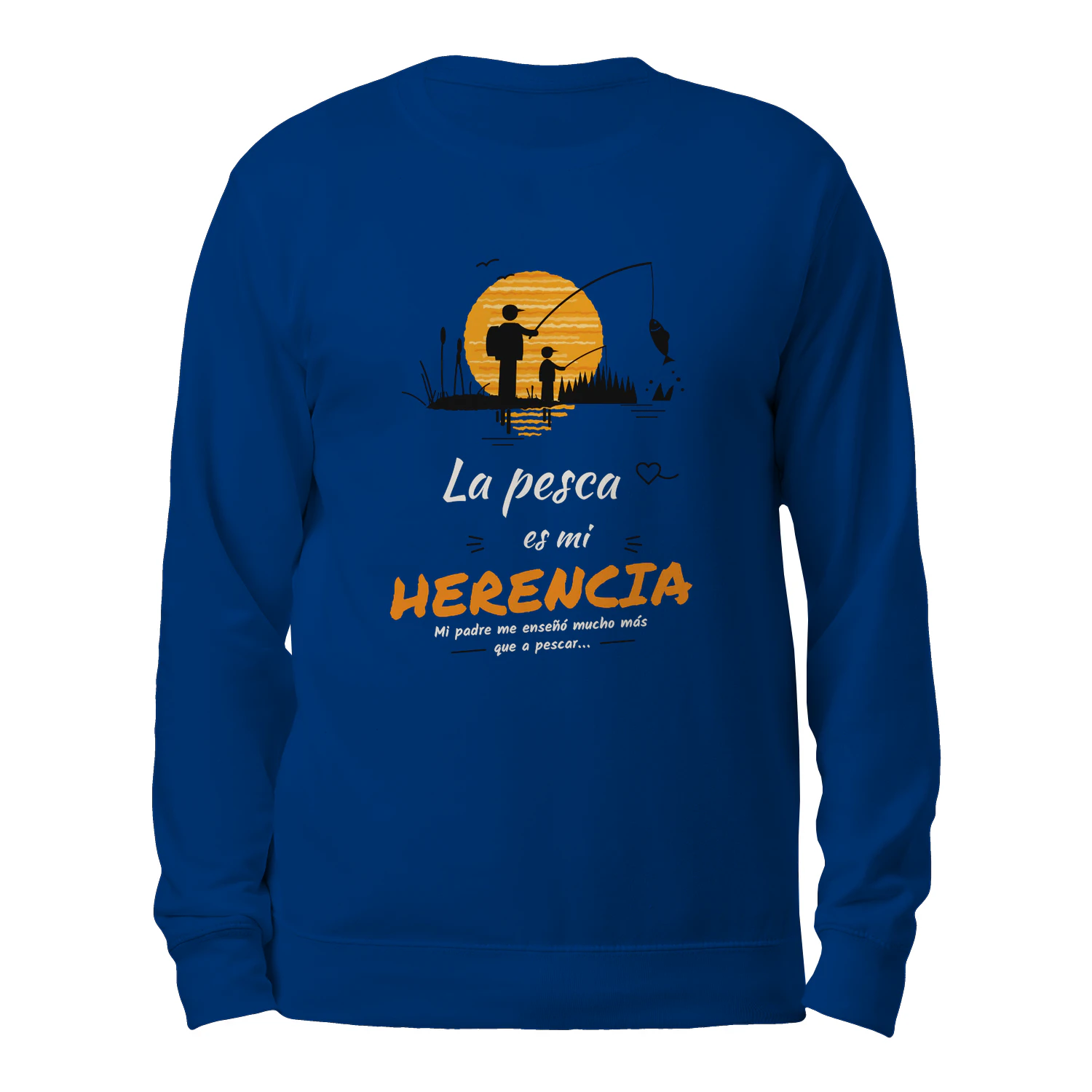Sudadera Cuello Redondo La pesca es mi herencia – Regalo para pescador