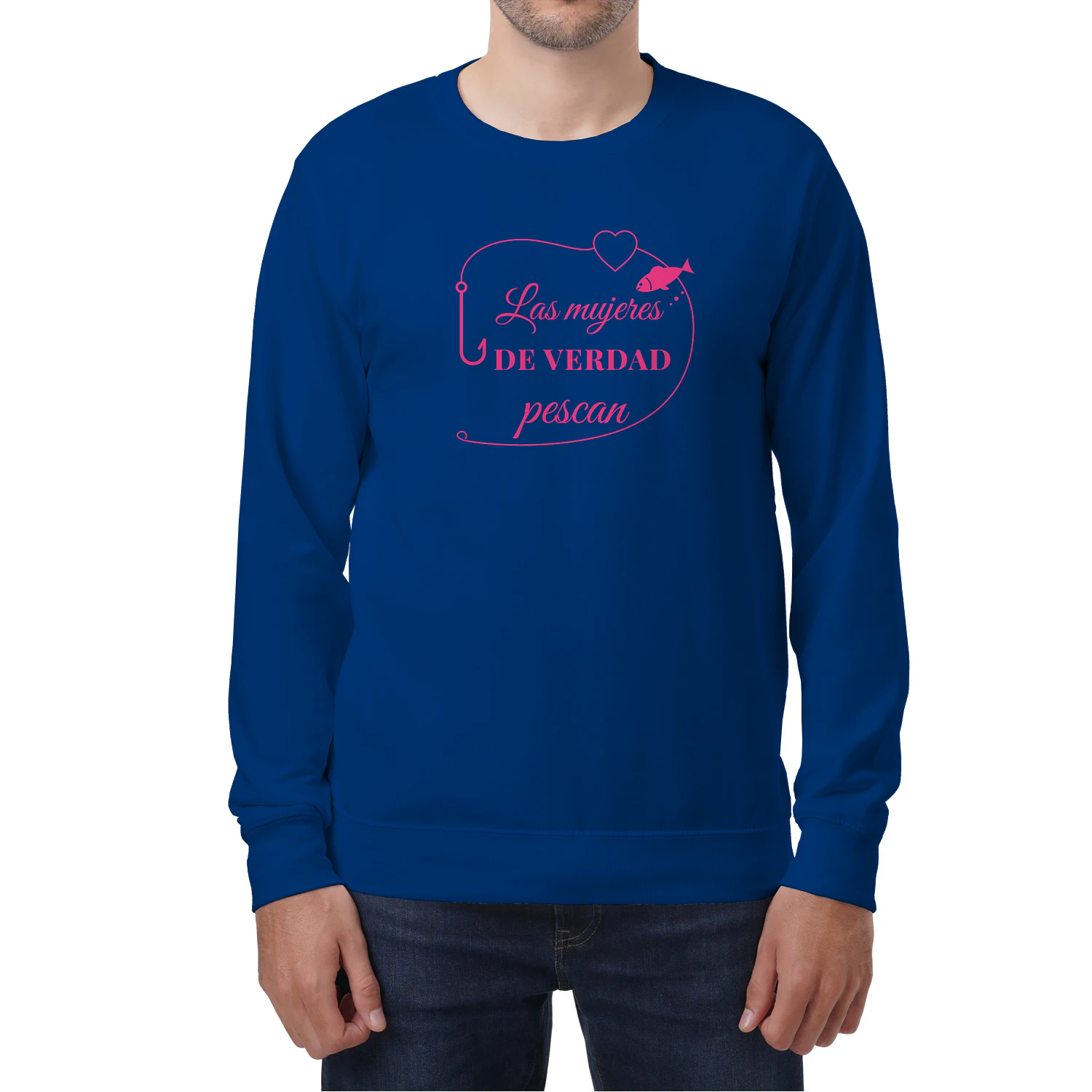 Sudadera Cuello Redondo Las mujeres de verdad pescan – Regalo para pescadora