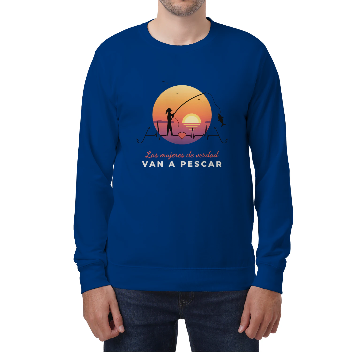 Sudadera Cuello Redondo Las mujeres de verdad van a pescar – Regalo para pescadora