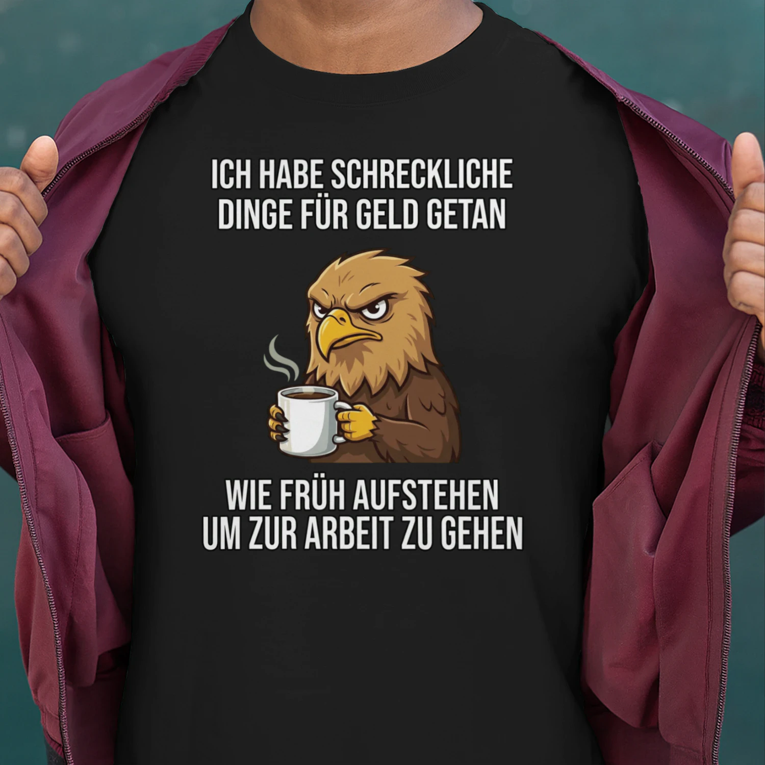 Herren T-Shirt - Ich habe schreckliche Dinge für Geld getan