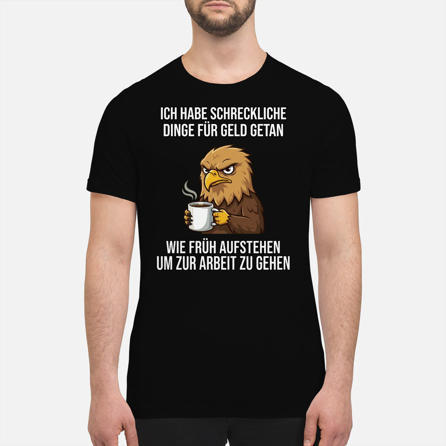 Herren T-Shirt - Ich habe schreckliche Dinge für Geld getan