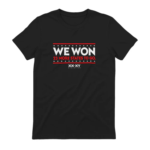 We Won 23 More States To Go Shirt