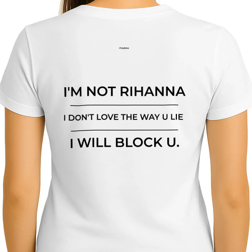 I'M NOT RIHANNA...