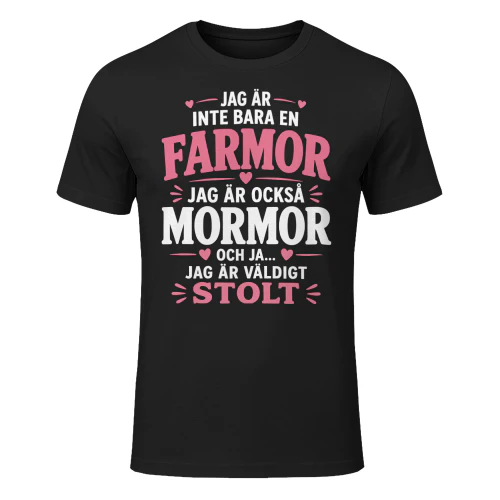 Jag Är Inte Bara En Farmor Jag Är Också Mormor Och Ja... Jag Är Väldigt Stolt?