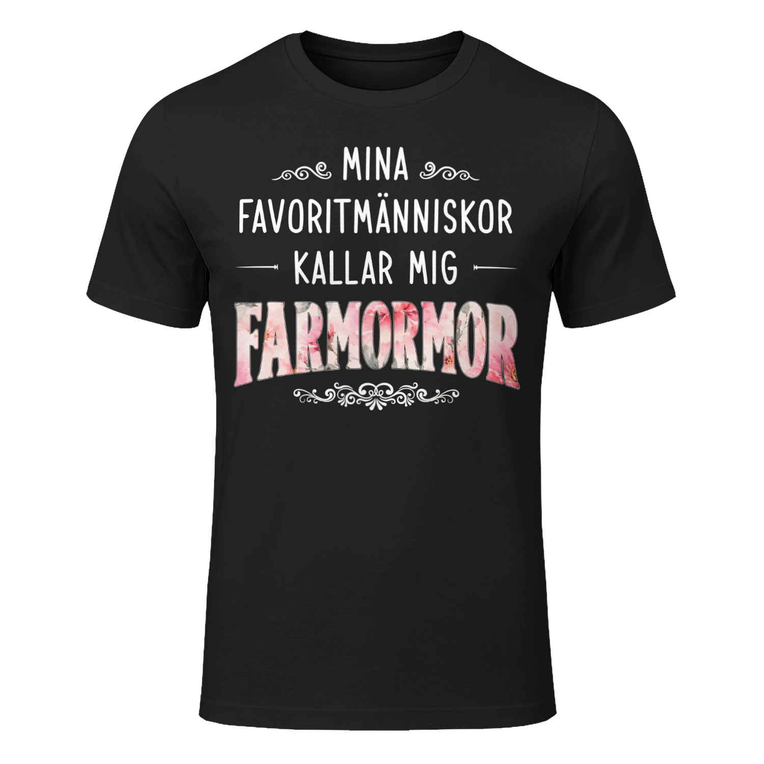 Mina Favoritmänniskor Kallar Mig Farmormor