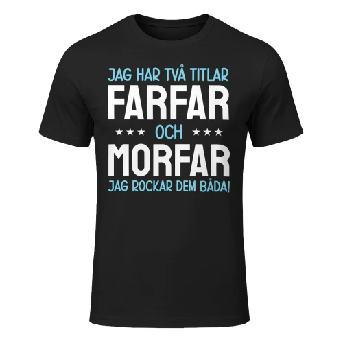 Jag har två titlar: Farfar och Morfar, och jag rockar dem båda!