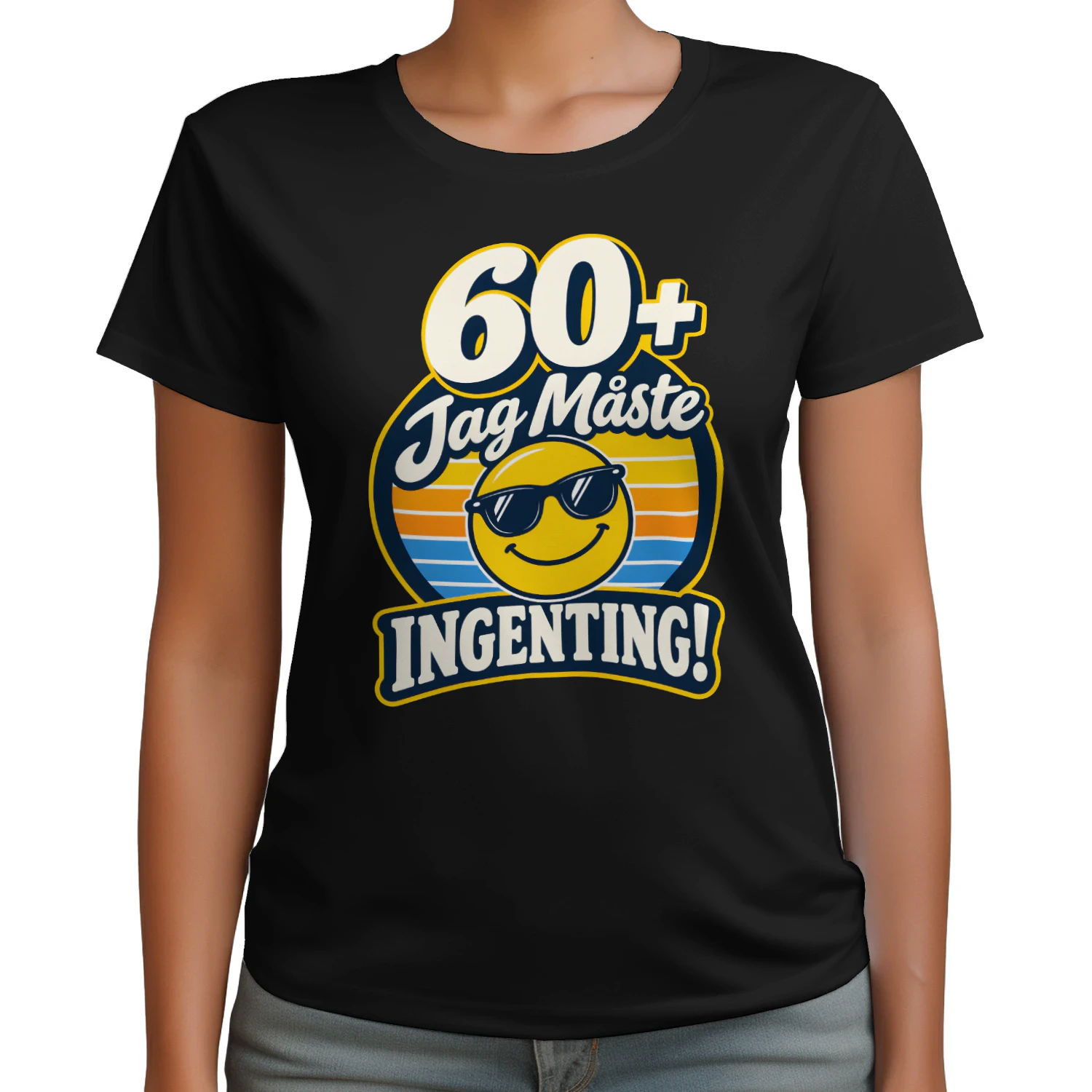 60+ Jag Måste Ingenting!