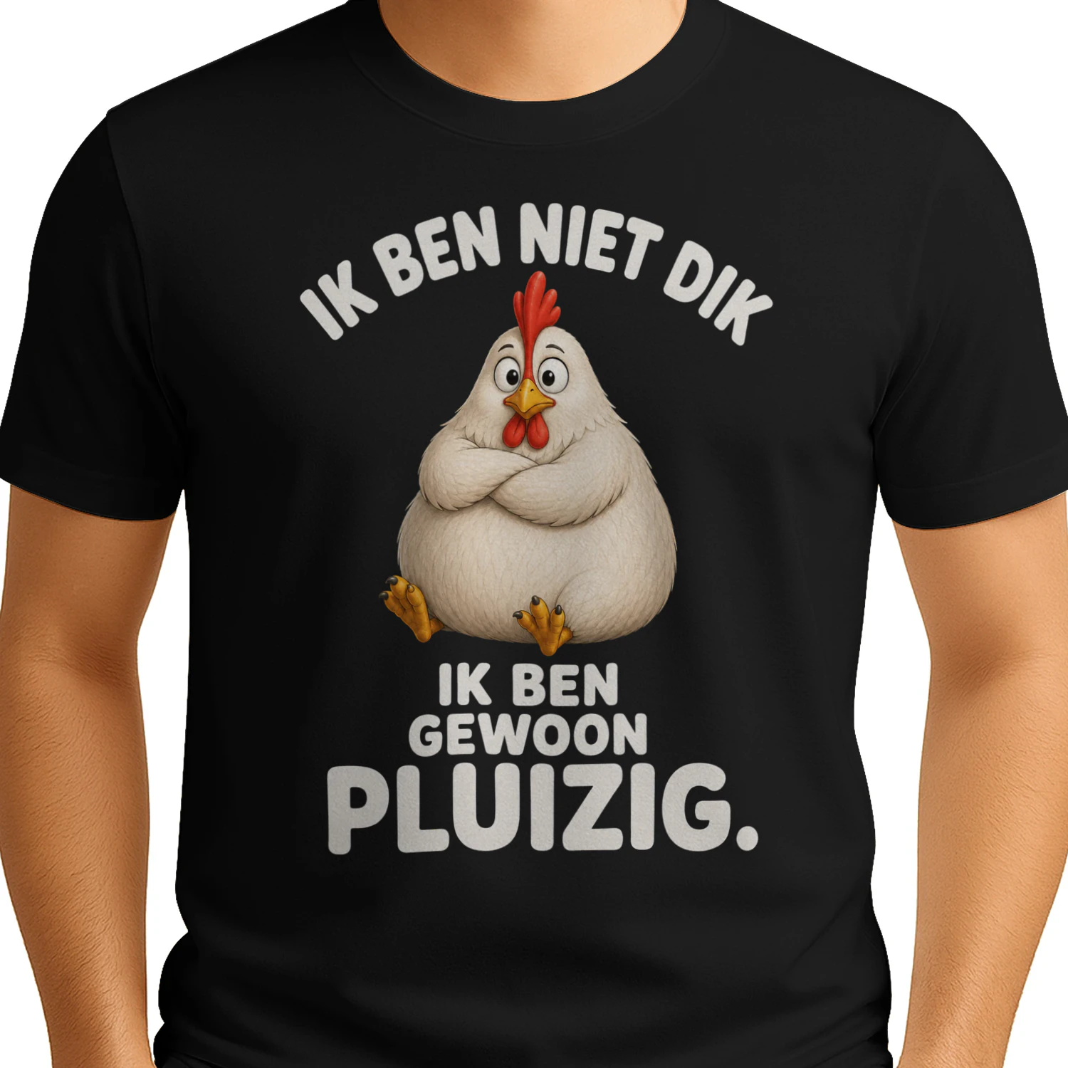 Funny Chicken “Ik Ben Gewoon Pluizig” T-Shirt