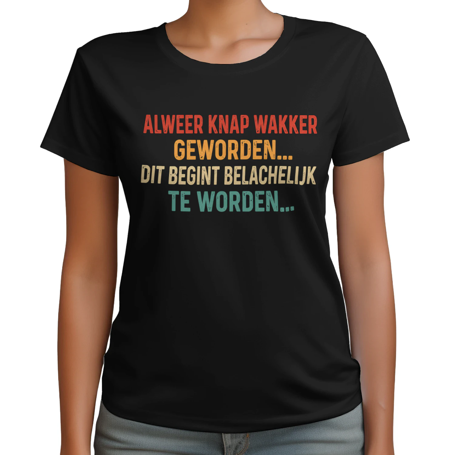 Alweer Knap Wakker Geworden – Grappig T-shirt