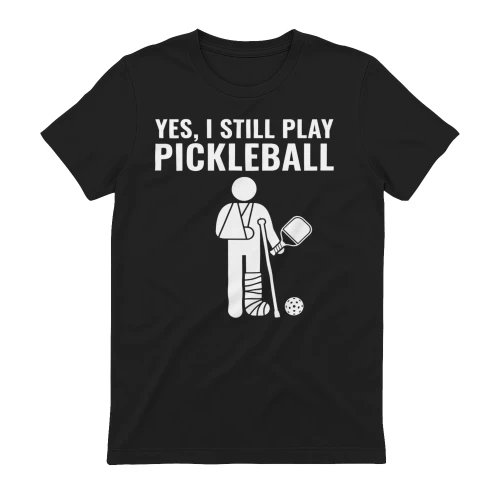 Yes, I still play pickleball