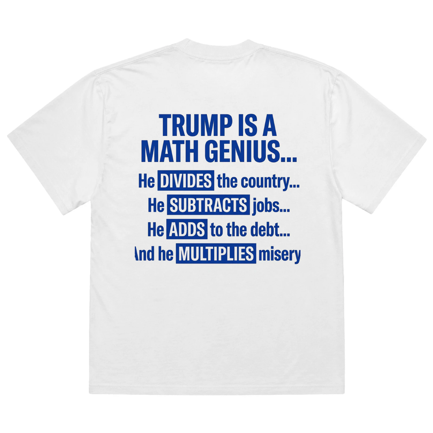 Trump Math Genius Political Satire Oversized T-Shirt