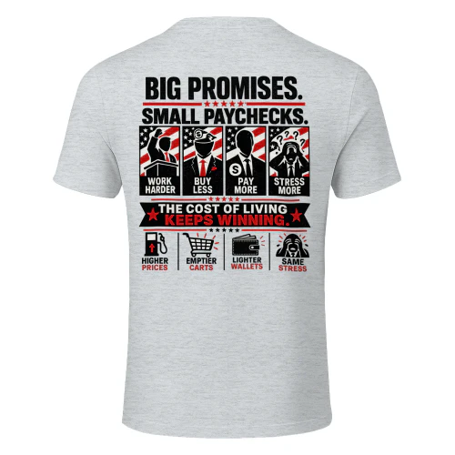 Same Promises Different Results – Political Satire Graphic Tee