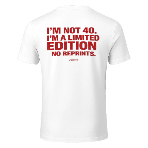 I'm Not 40, I'm a Limited Edition – Funny 40th Birthday T-Shirt | Vintage Birthday Gift
