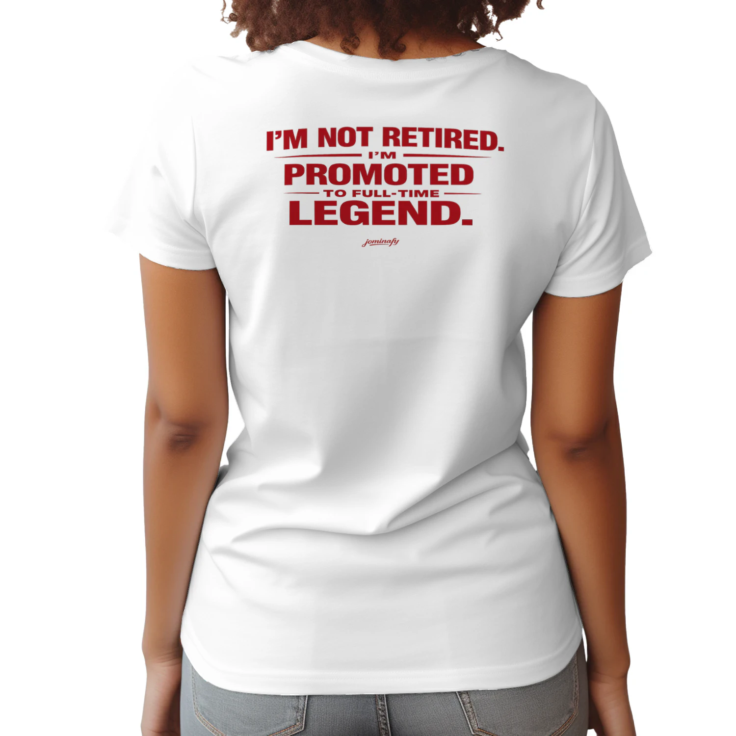 Retired, Promoted to Full-Time Legend T-Shirt – Funny Retirement Gift for Men & Women |JOMINAFY®