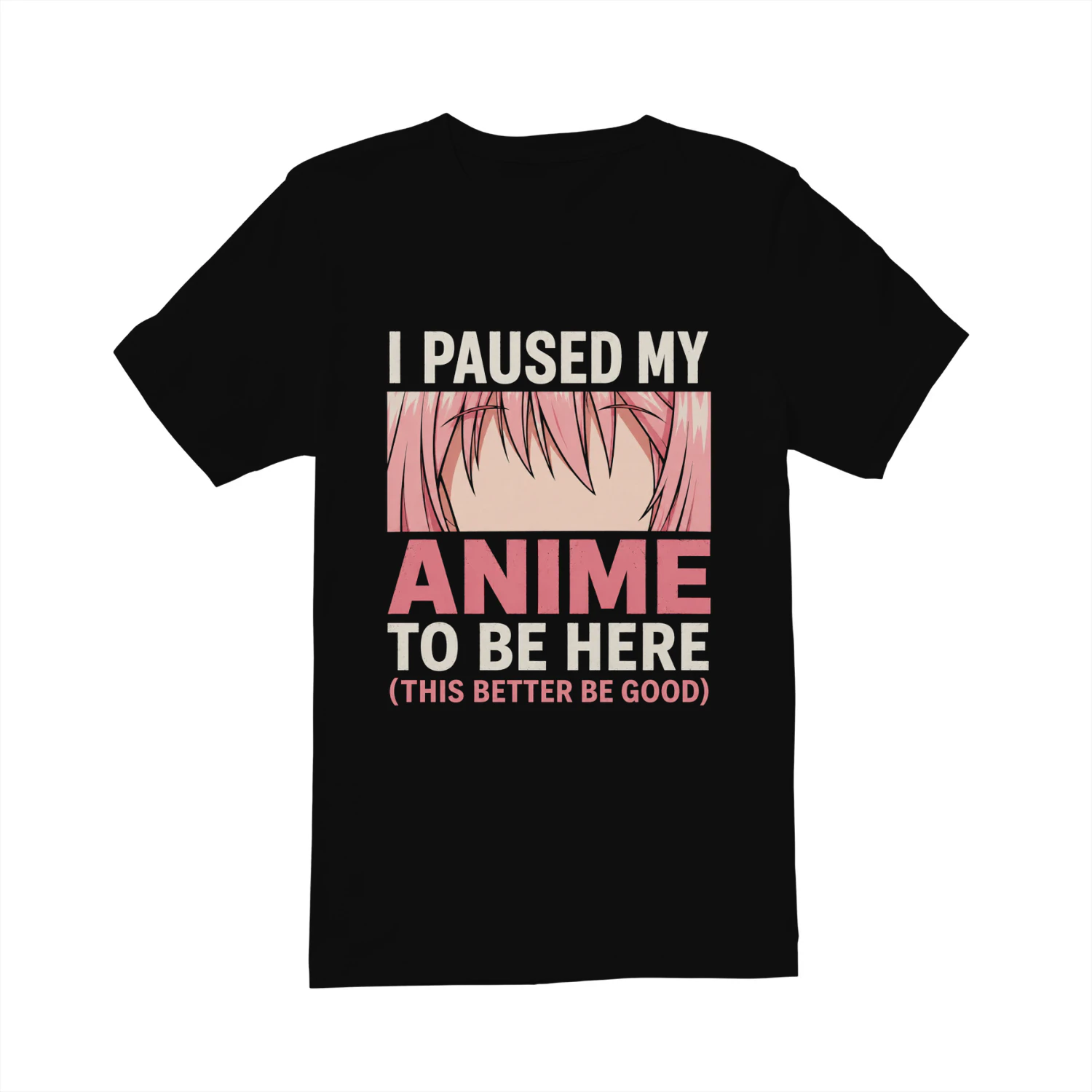 🎌 I Paused My Anime To Be Here Funny Anime Fan T-Shirt – Otaku Graphic Tee for Anime Lovers, Get Yours!