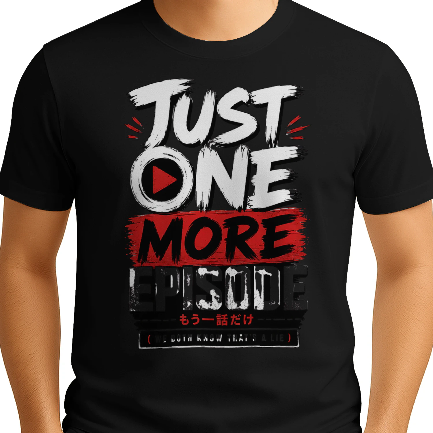 Just One More Episode – Funny Anime Fan Graphic Tee
