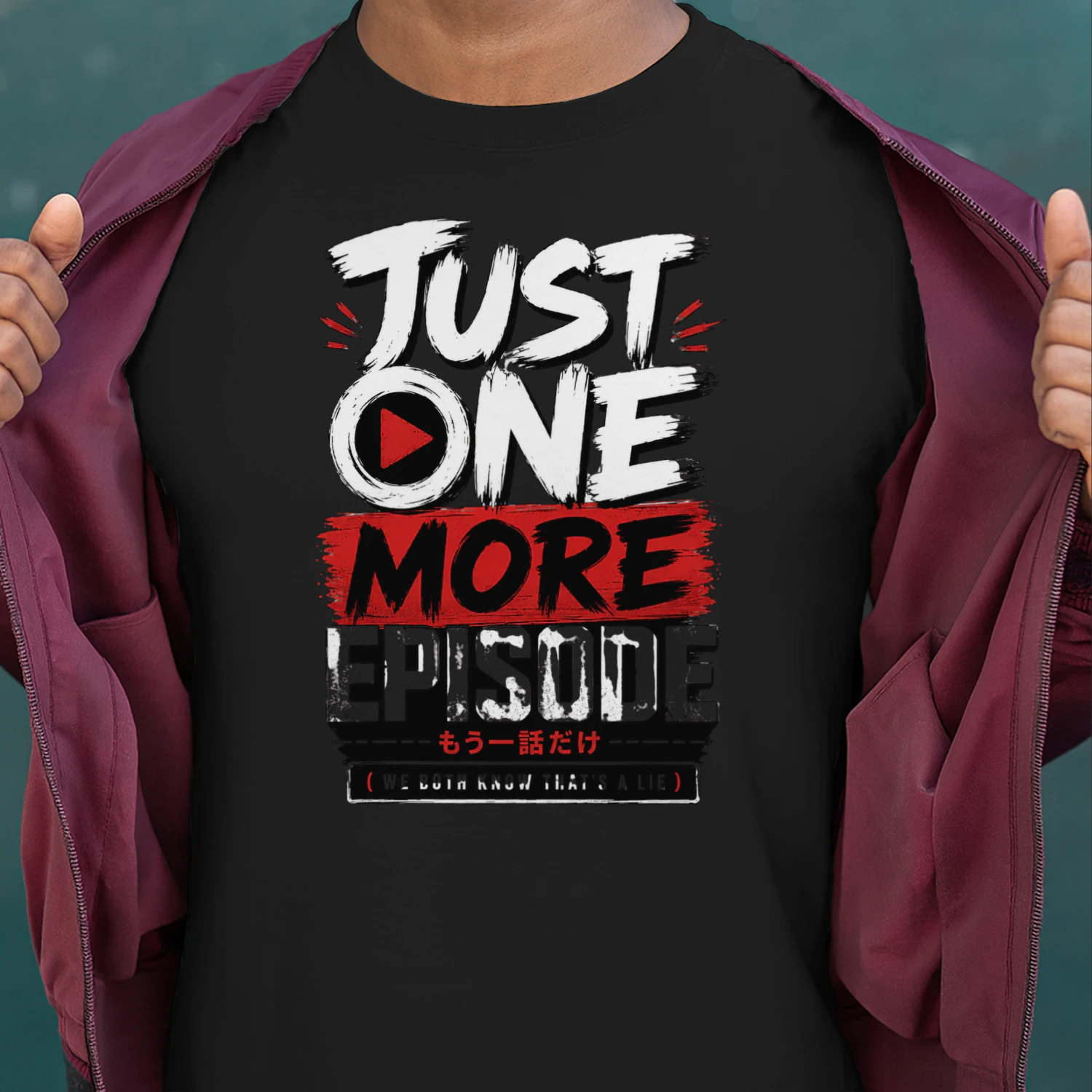 Just One More Episode – Funny Anime Fan Graphic Tee