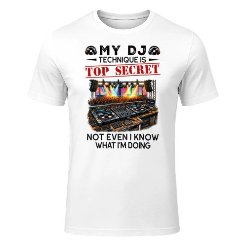 My Dj Technique Is Top Secret