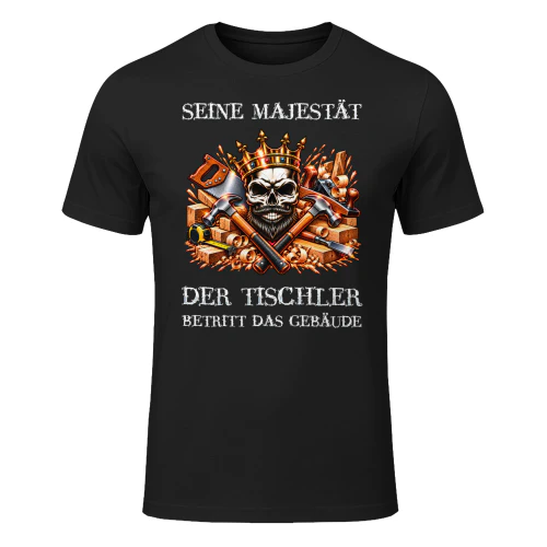 Seine Majestät der Tischler