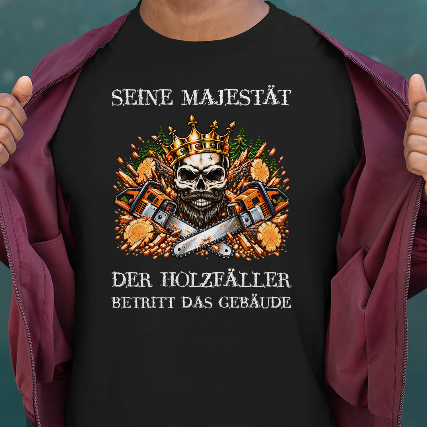 Seine Majestät der Holzfäller