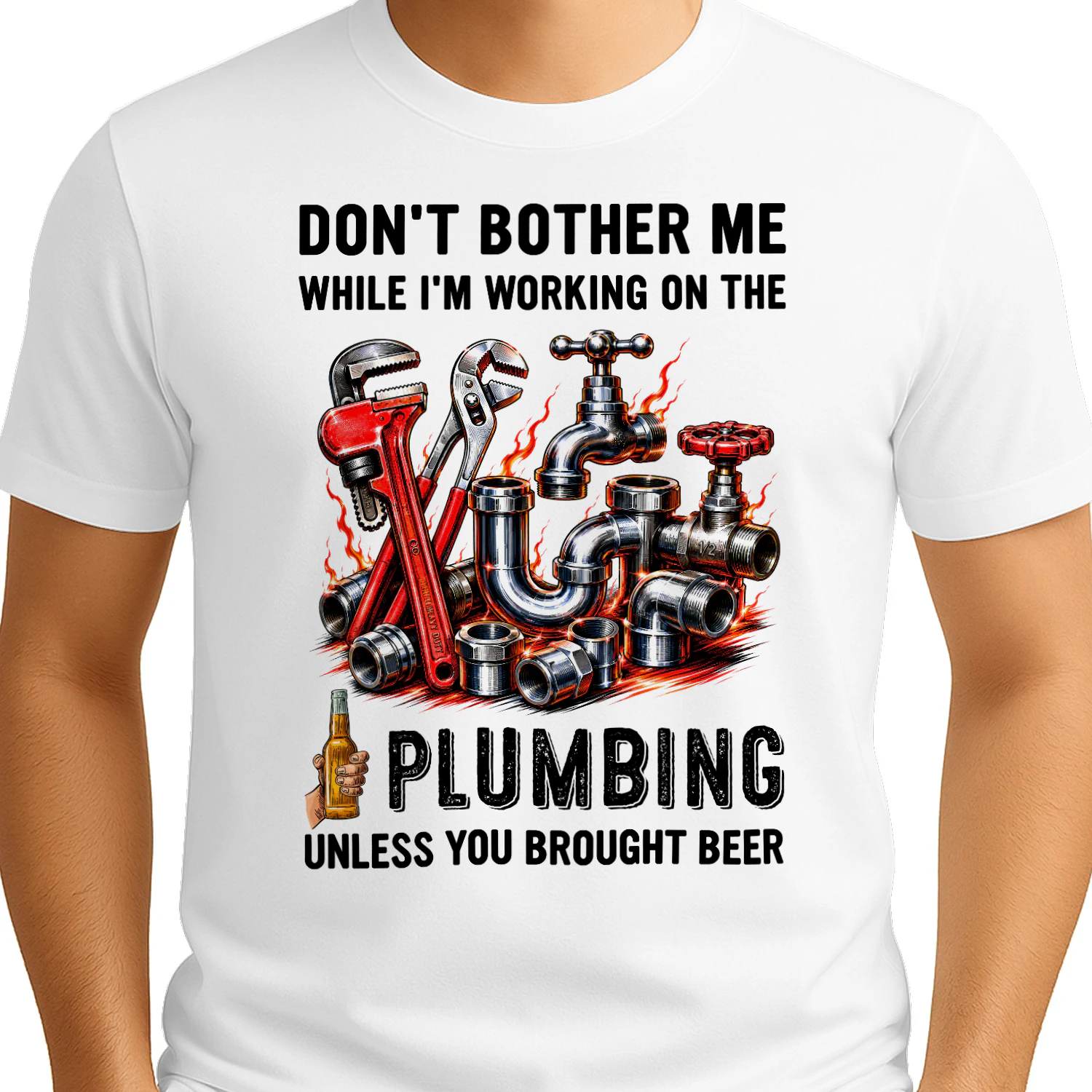 Don't Bother Me Working On The Plumbing