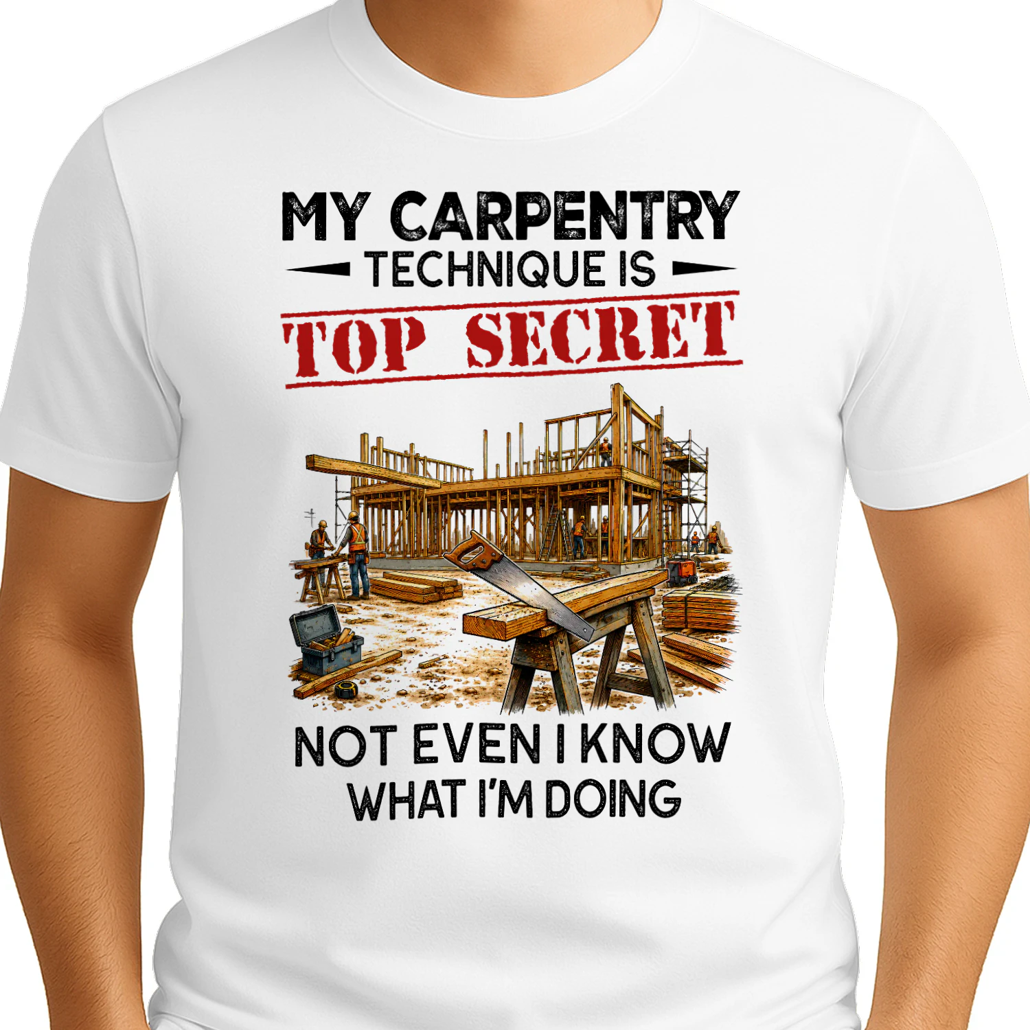 My Carpentry Technique Is Top Secret