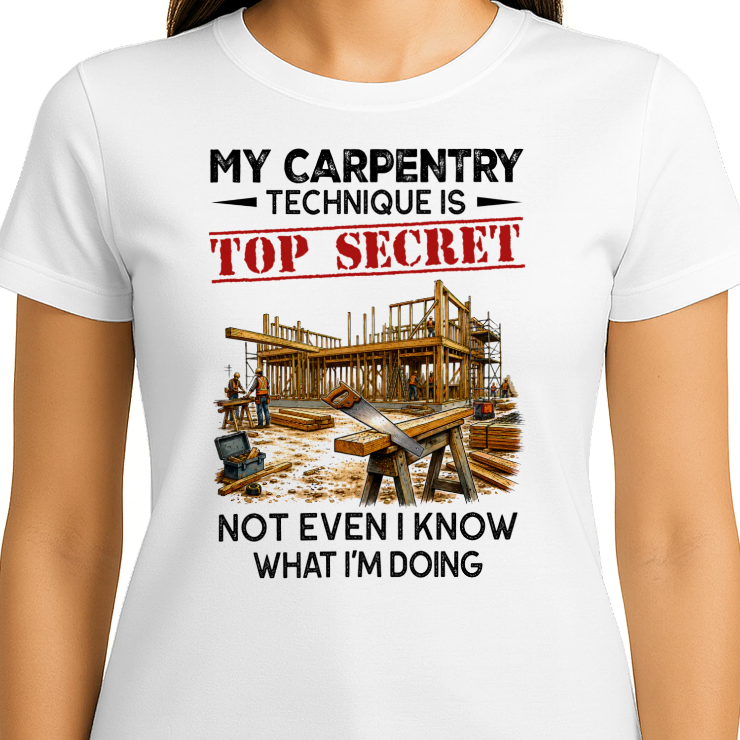 My Carpentry Technique Is Top Secret