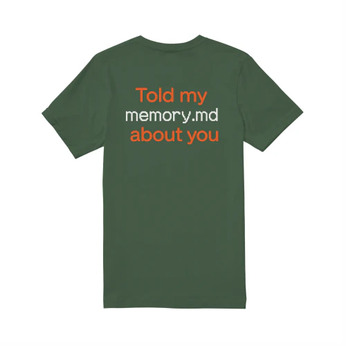 Told my memory.md about you