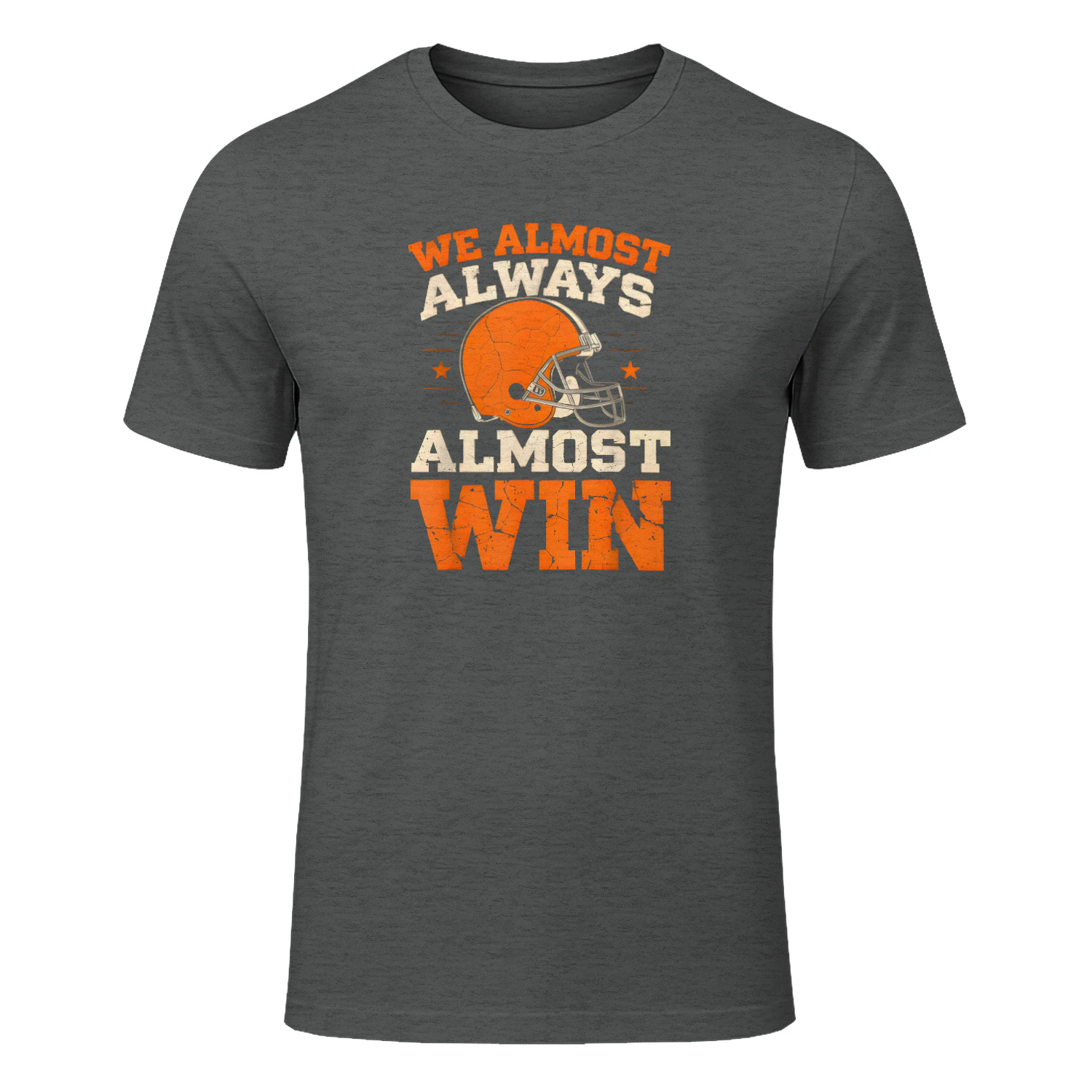 We Almost Always Almost Win, Funny Football Fans T-shirt