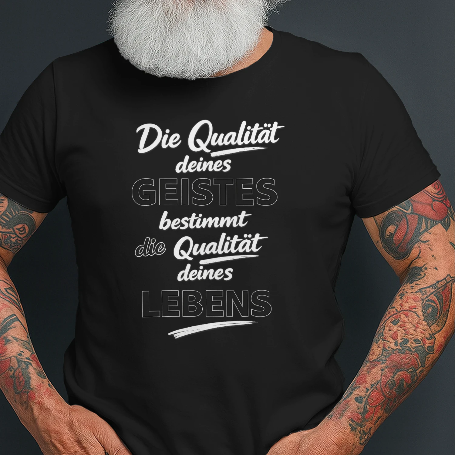Die Qualität deines Geistes bestimmt die Qualität deines Lebens | Motivations T-Shirt | Minimalistisches Statement Shirt