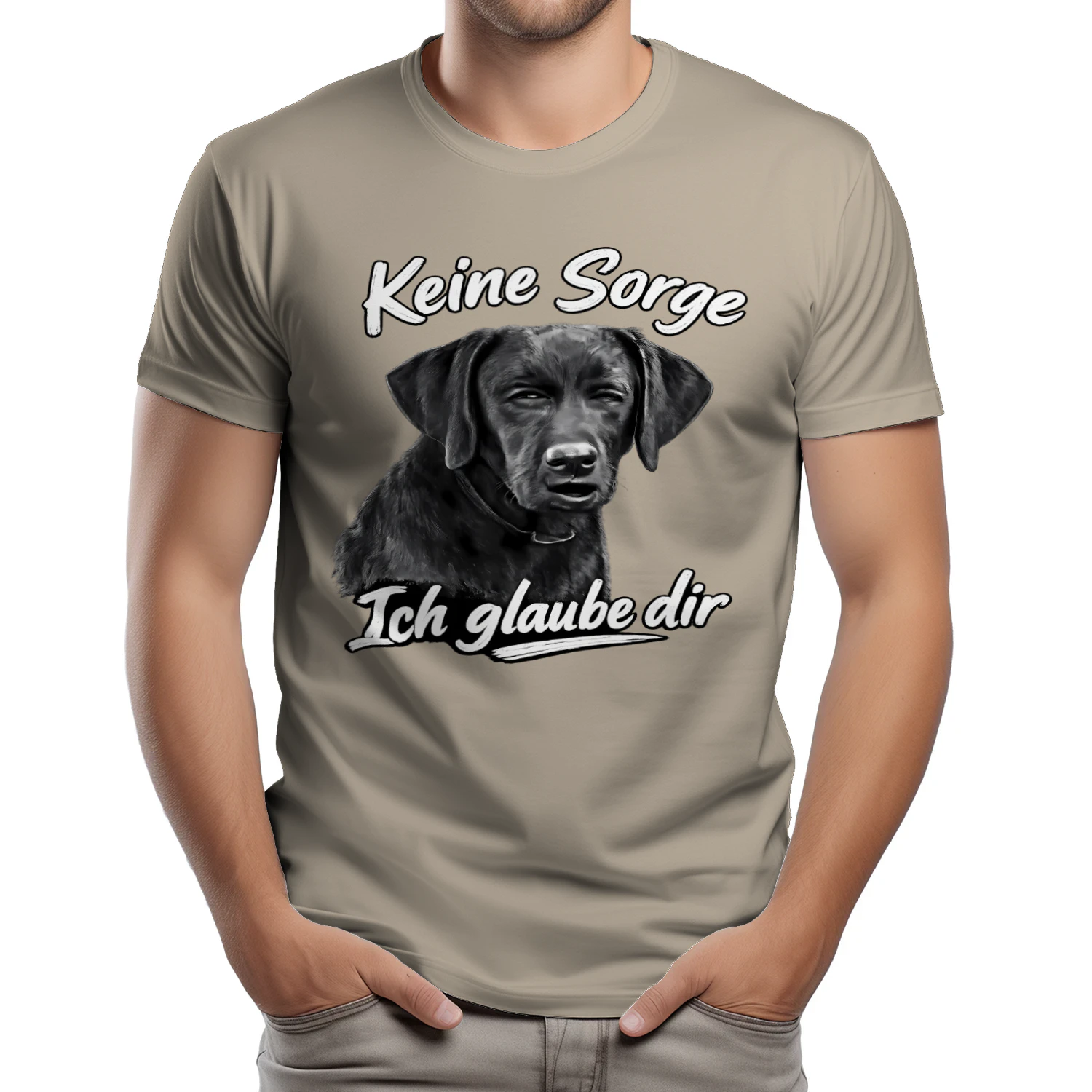 Keine Sorge, Ich Glaube Dir – Lustiges Labrador Retriever Hund Motiv T-Shirt
