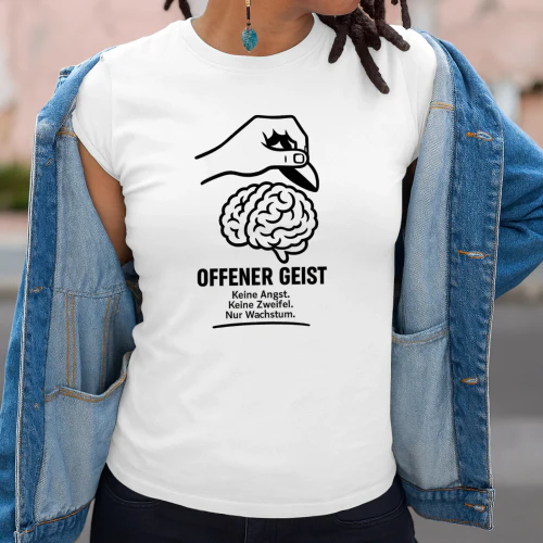 Offen Für Neues – Motivations T-Shirt