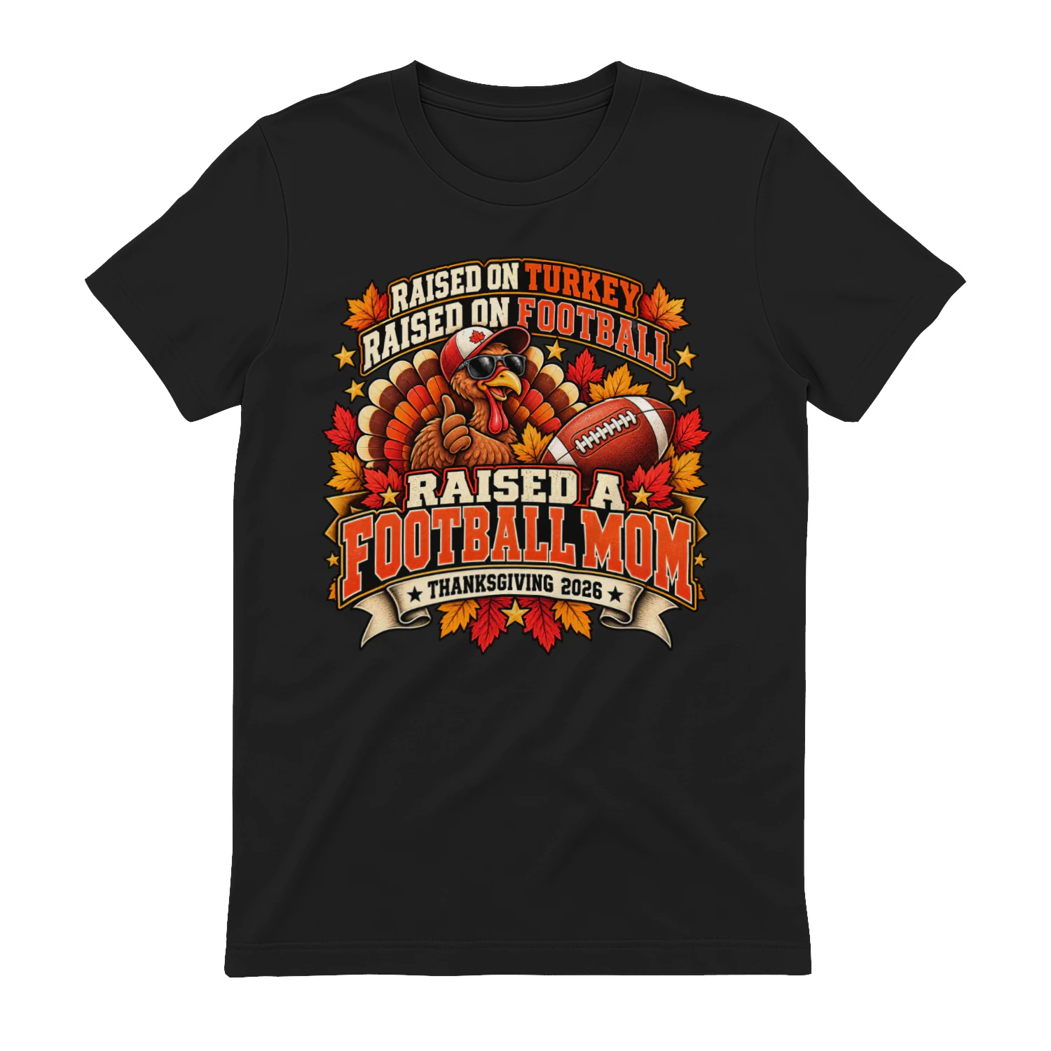 Raised A Football Mom Thanksgiving Shirt – Funny Turkey & Football Mom Tee 2026 🦃🏈 Buy Now!
