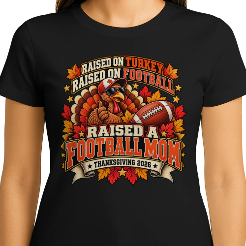 Raised A Football Mom