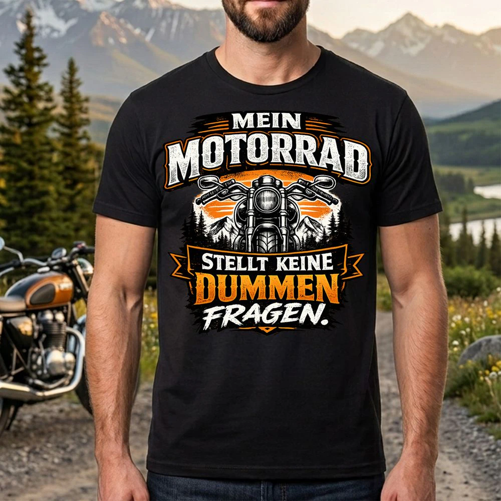 T-shirt - Mein Motorrad stellt keine dummen Fragen.