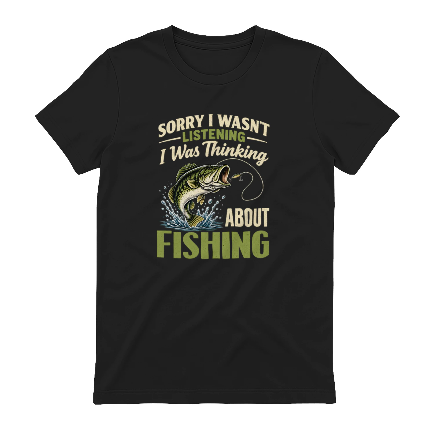 Sorry I Wasn’t Listening Fishing T-Shirt – Funny Bass Fishing Design