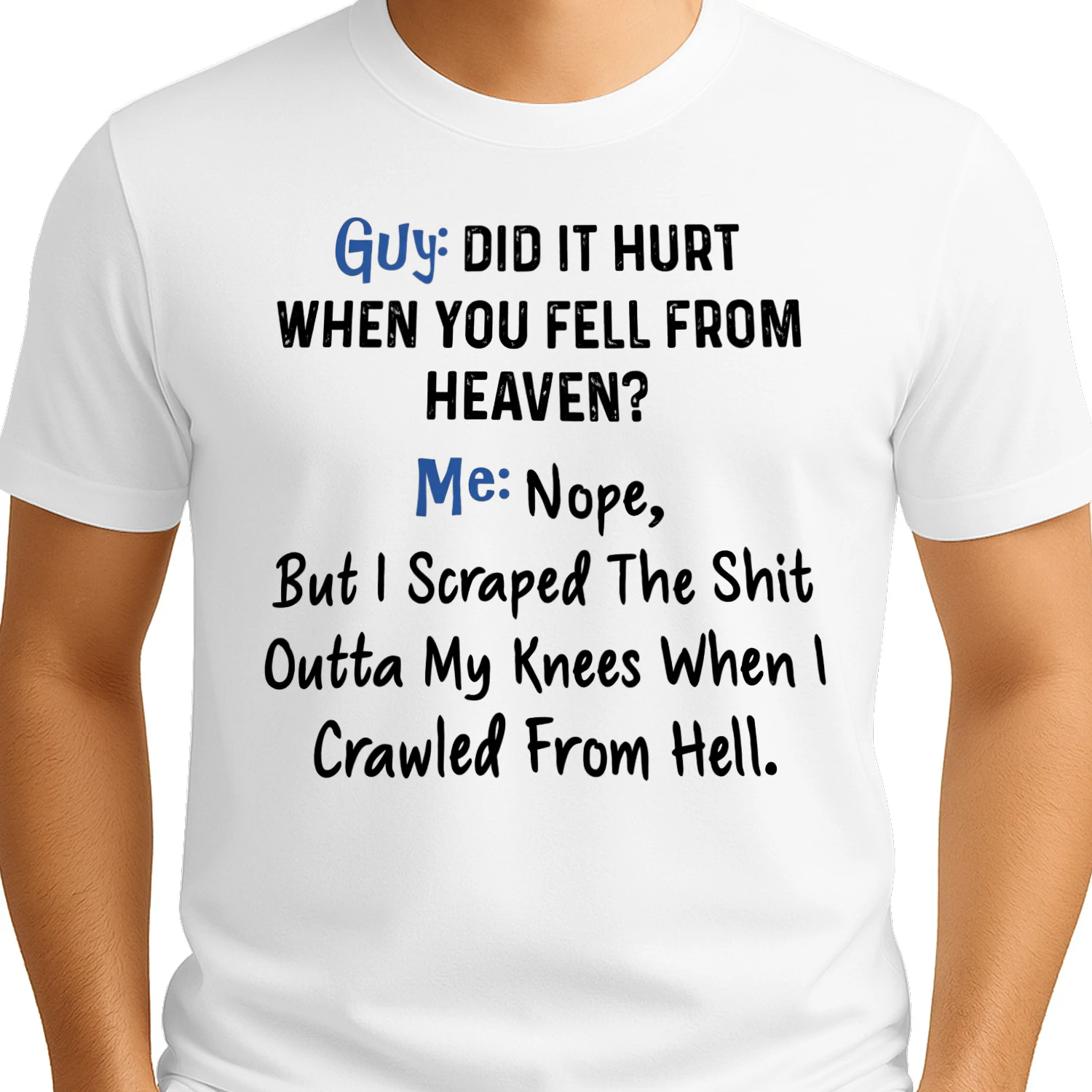 Did It Hurt When You Fell From Heaven? Funny Sarcastic T-Shirt