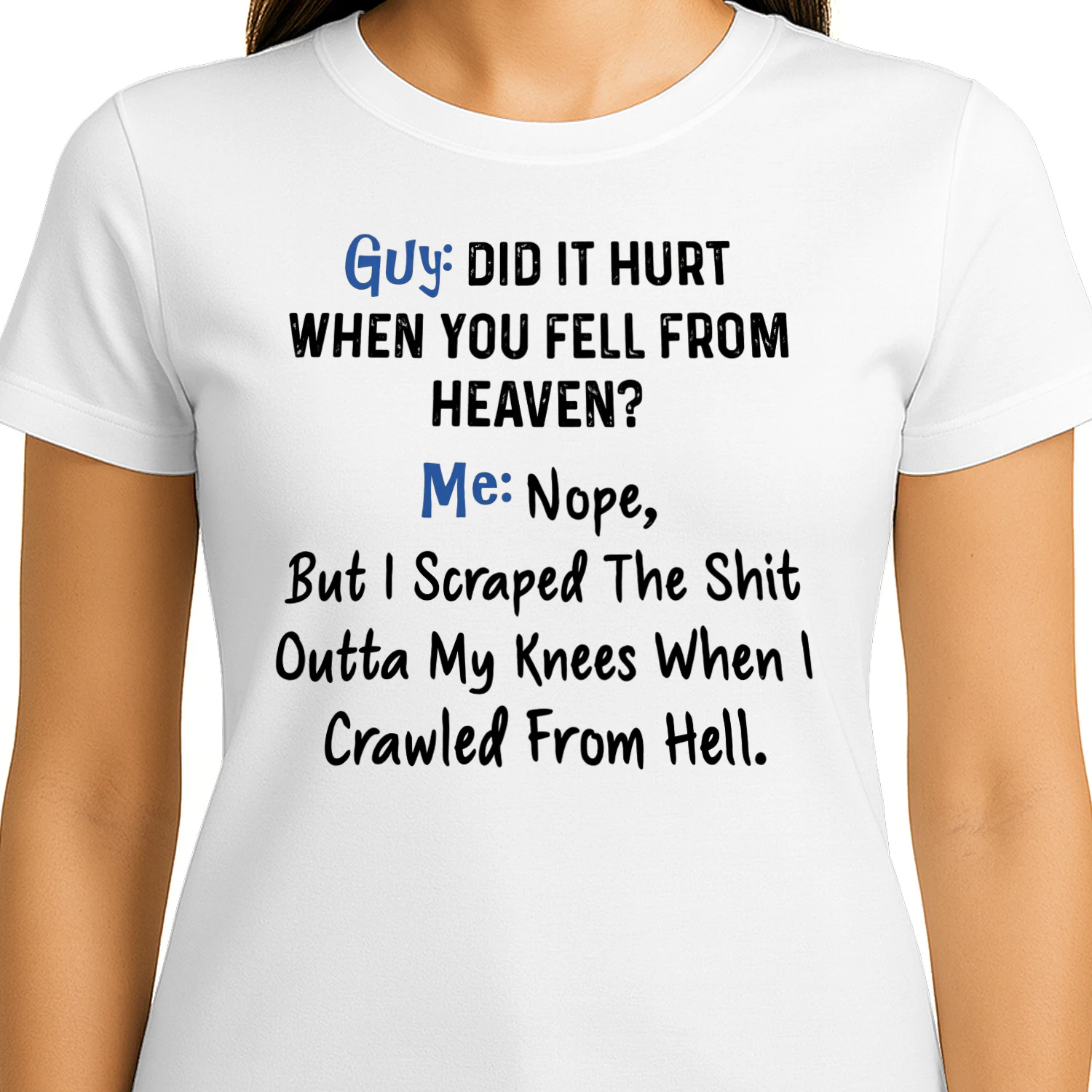 Did It Hurt When You Fell From Heaven? Funny Sarcastic T-Shirt