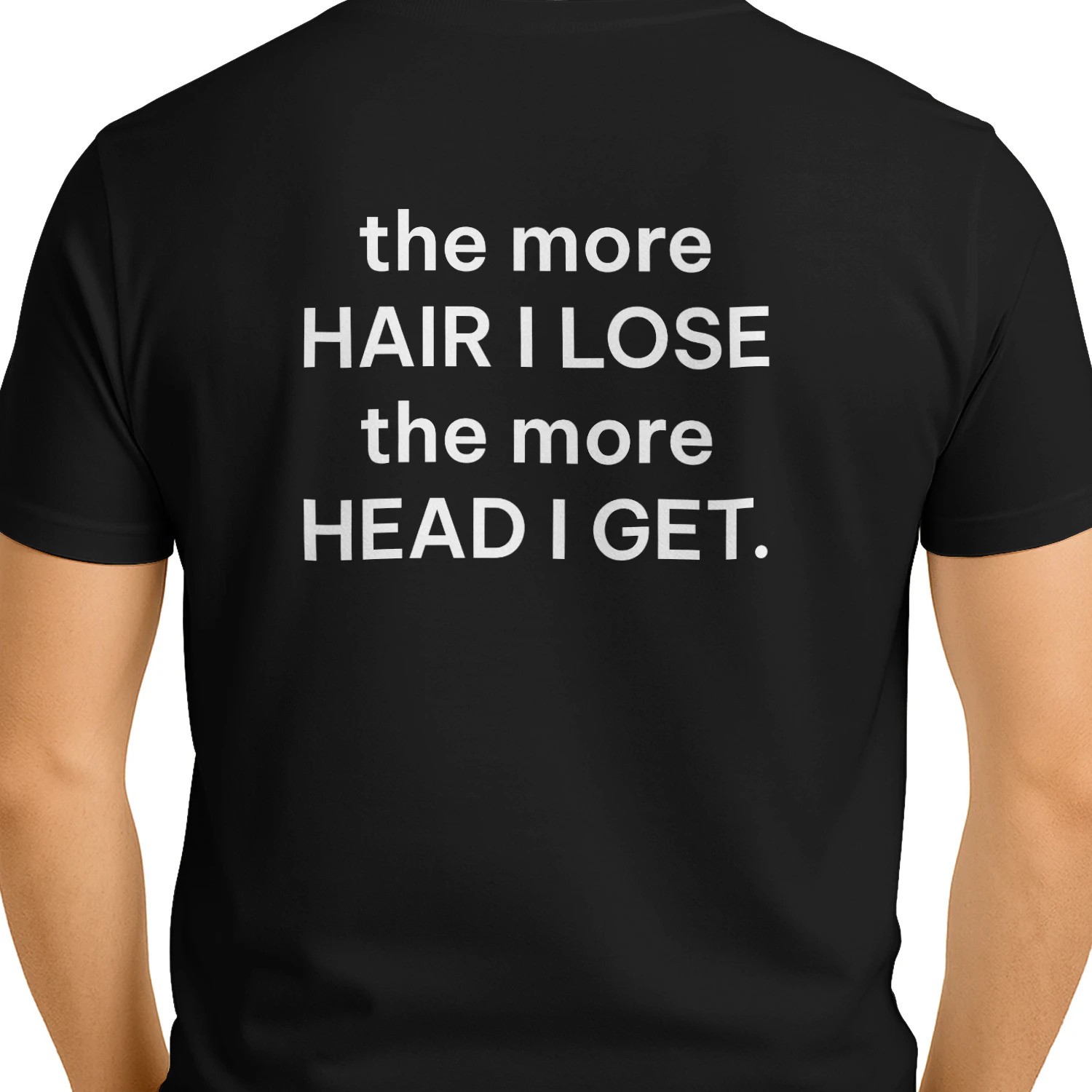 The More Hair I Lose The More Head I Get T-Shirt