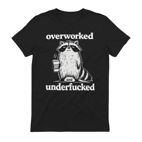 OVERWORKED