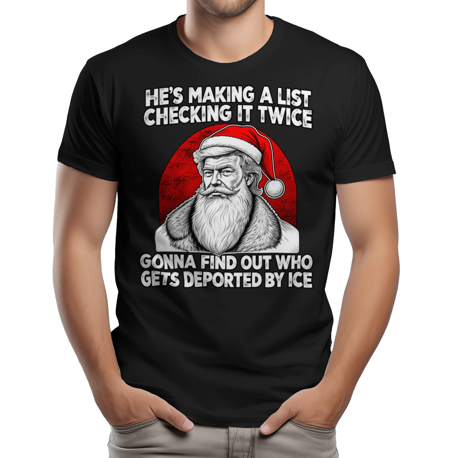 Gonna Find Out Who Gets Deported by ICE – Santa Christmas (Front Print version)