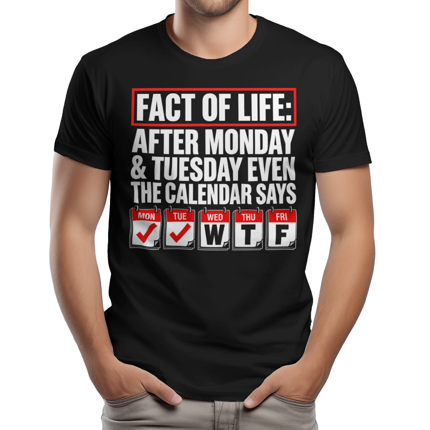 Fact of Life: After Monday & Tuesday Even the Calendar Says WTF