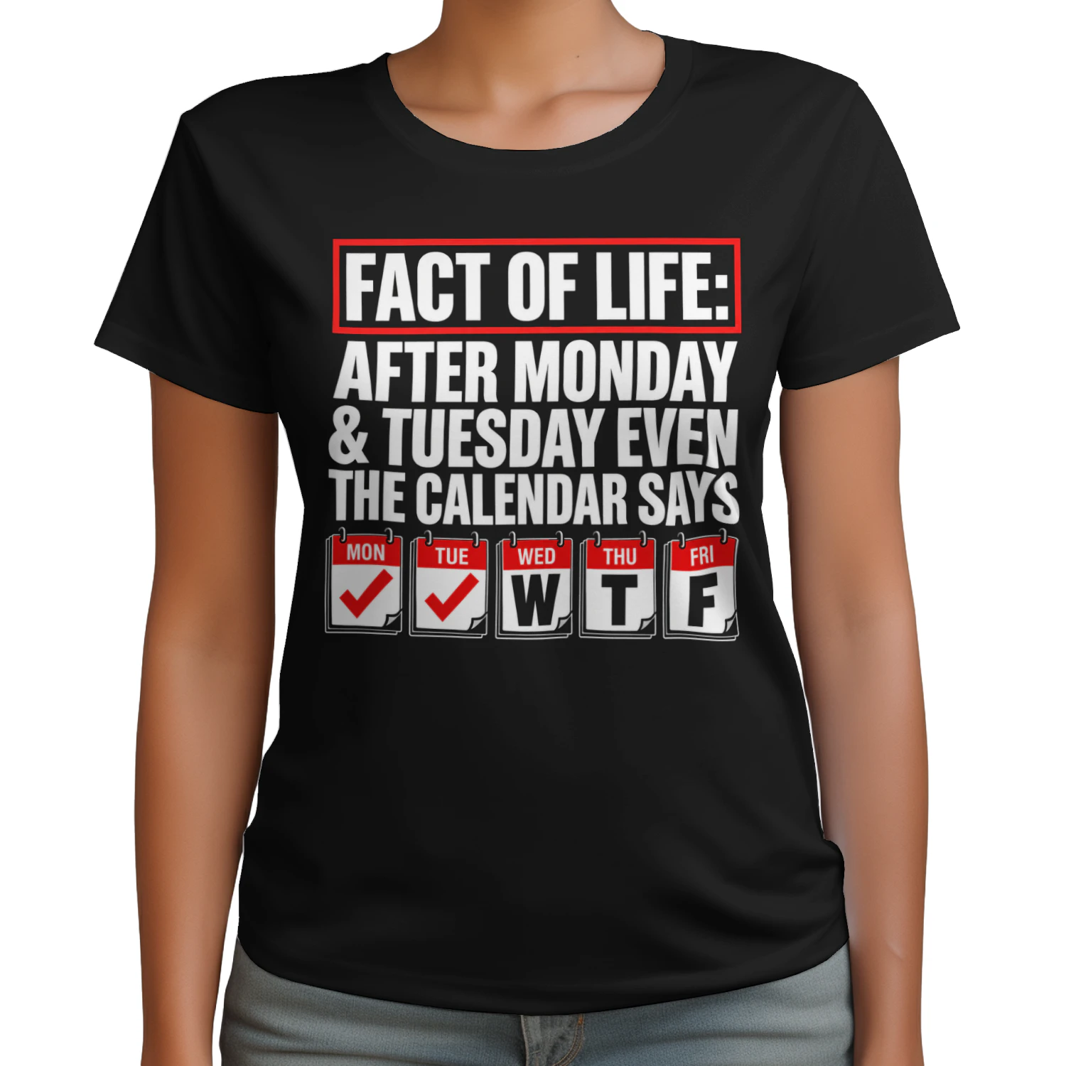 Fact of Life: After Monday & Tuesday Even the Calendar Says WTF