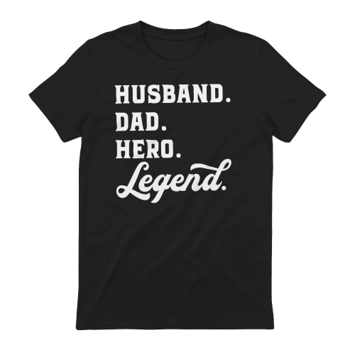 Husband Dad Hero Legend