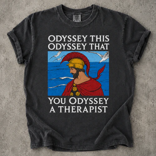 Odyssey This Odyssey That Funny Ancient Greece T-Shirt
