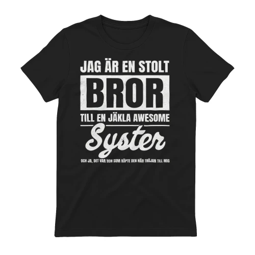 Jag Är En Stolt Bror Till En Jäkla Awesome Syster T-shirt