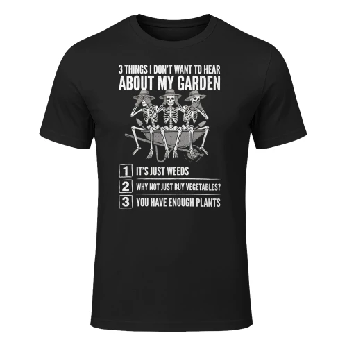 3 Things I Don't Want To Hear About My Garden