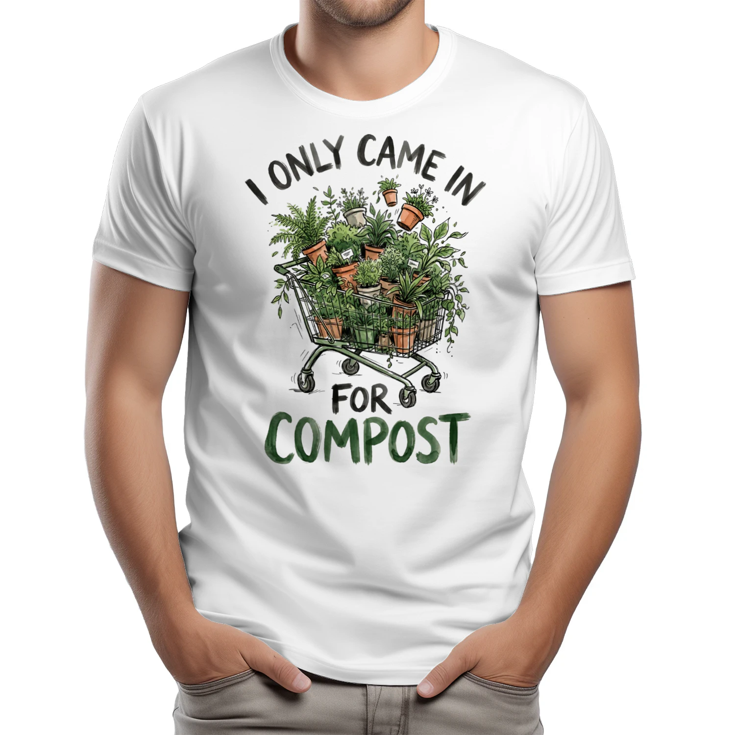I Came In For Compost Plant Gardening Funny