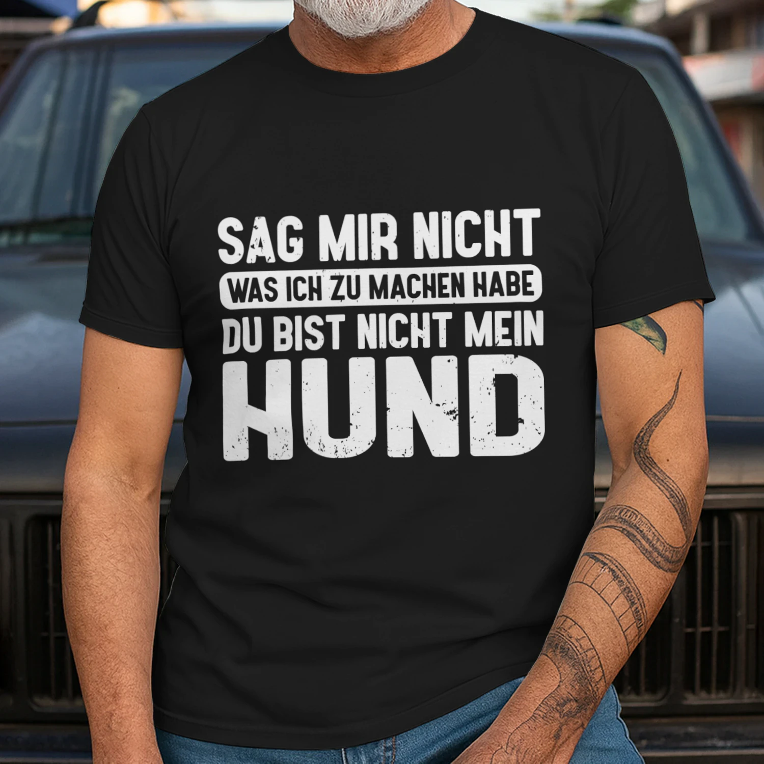 Sag Mir Nicht Was Ich Zu Machen Habe Du Bist Nicht Mein Hund