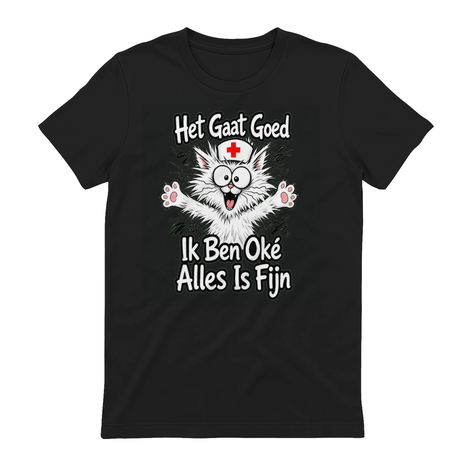 Het Gaat Goed Ik Ben Oké – Grappig Verpleegkundige T-shirt
